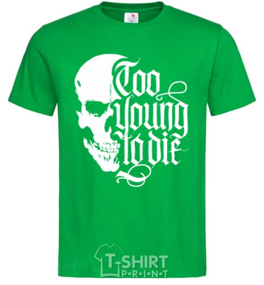 Men's T-Shirt Too young to die kelly-green фото