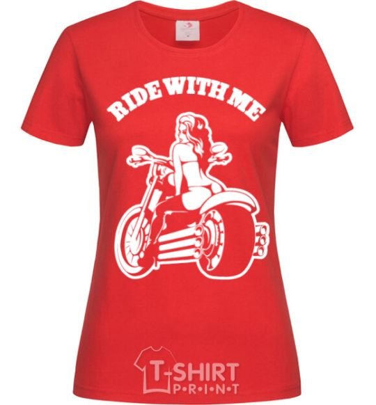 Женская футболка Ride with me Красный фото