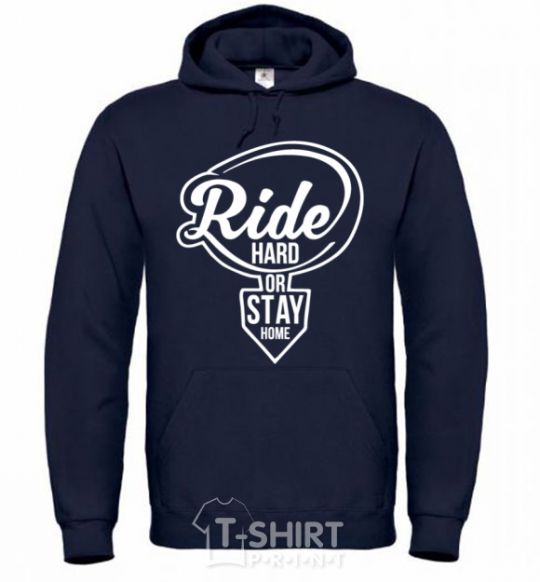 Men`s hoodie Ride hard or stay home navy-blue фото