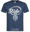 Men's T-Shirt Ride hard or stay home navy-blue фото