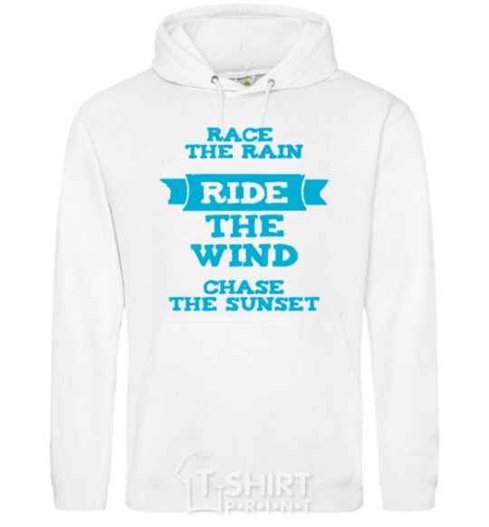 Men`s hoodie Race the rain ride the wind chase the sunset White фото