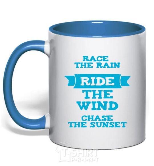 Mug with a colored handle Race the rain ride the wind chase the sunset royal-blue фото