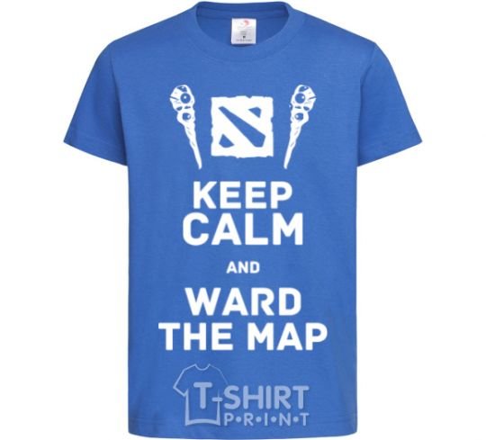 Kids T-shirt Keep calm and ward the map royal-blue фото