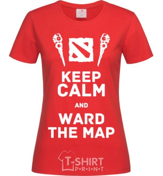 Women's T-shirt Keep calm and ward the map red фото