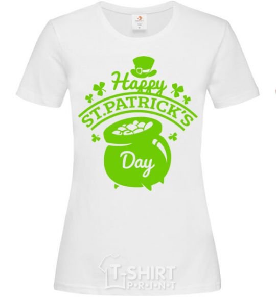 Women's T-shirt Happy St. Patricks Day White фото