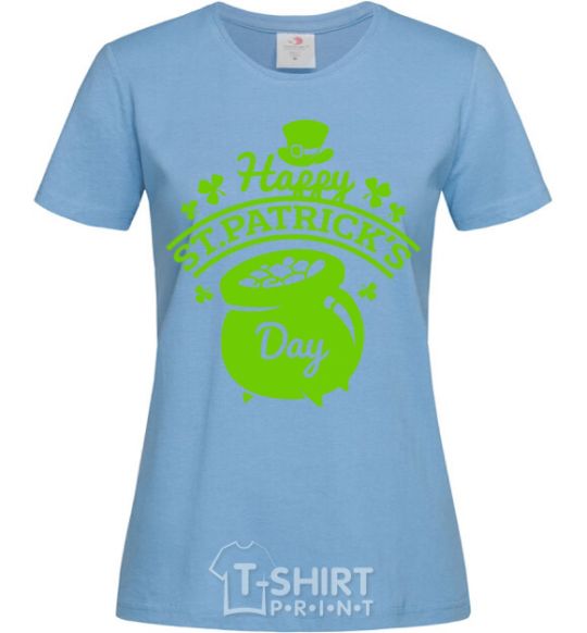 Women's T-shirt Happy St. Patricks Day sky-blue фото