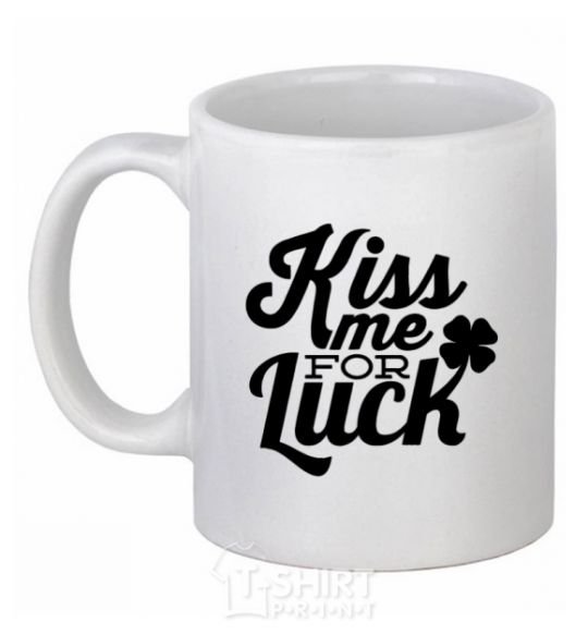 Ceramic mug Kiss me for luck White фото