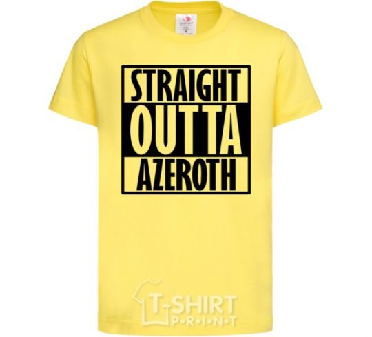 Kids T-shirt Straight outta azeroth cornsilk фото