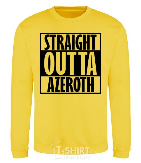 Sweatshirt Straight outta azeroth yellow фото