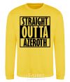 Sweatshirt Straight outta azeroth yellow фото