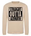 Sweatshirt Straight outta azeroth sand фото