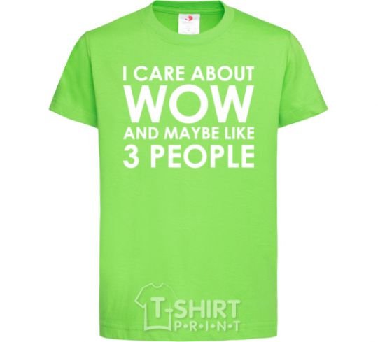 Kids T-shirt I care about WoW orchid-green фото
