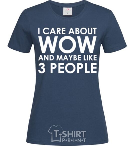 Women's T-shirt I care about WoW navy-blue фото
