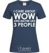 Women's T-shirt I care about WoW navy-blue фото