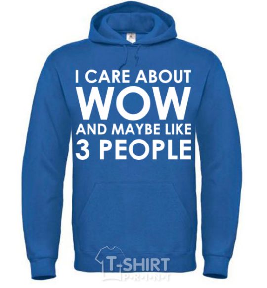 Men`s hoodie I care about WoW royal фото