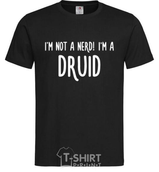 Men's T-Shirt I am not a nerd i am druid black фото
