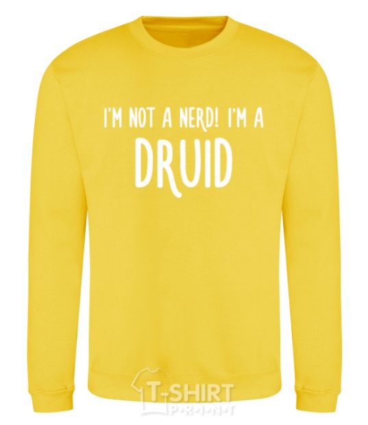 Sweatshirt I am not a nerd i am druid yellow фото