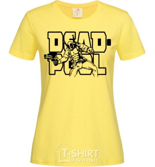 Women's T-shirt Deadpool cornsilk фото