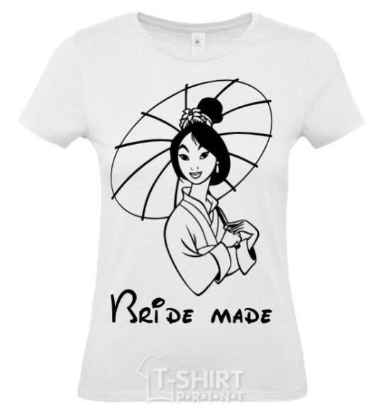 Women's T-shirt Bride made Mulan White фото