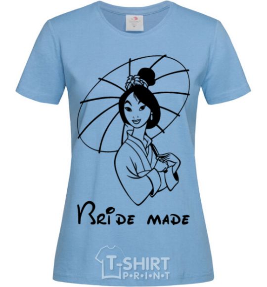 Women's T-shirt Bride made Mulan sky-blue фото