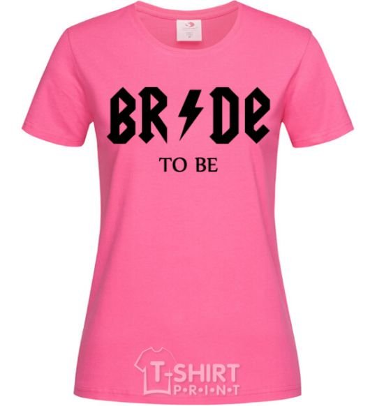 Women's T-shirt Bride to be ACDC heliconia фото