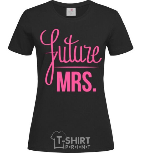 Women's T-shirt Future mrs black фото