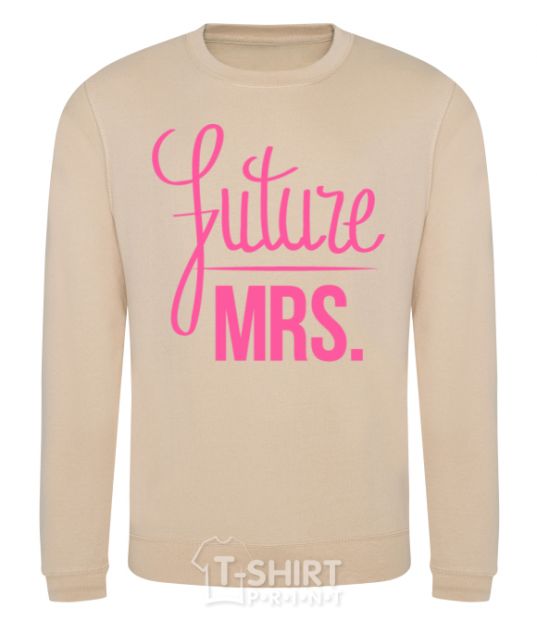 Sweatshirt Future mrs sand фото