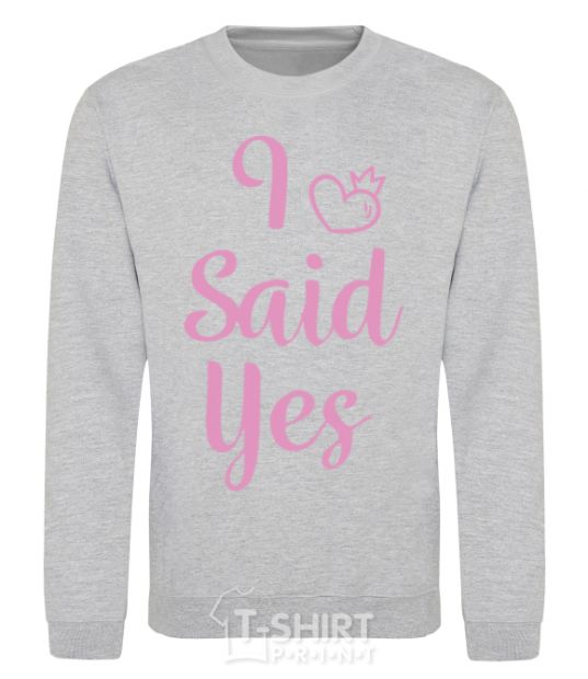 Sweatshirt I said yes pink - heart sport-grey фото