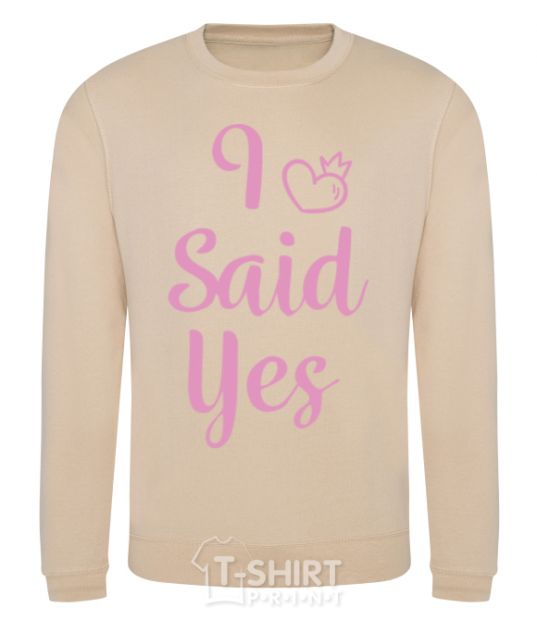 Sweatshirt I said yes pink - heart sand фото