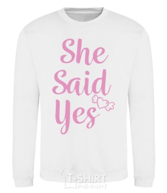 Sweatshirt She said yes pink White фото