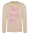 Sweatshirt She said yes pink sand фото