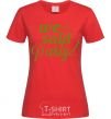 Women's T-shirt We said party gold red фото