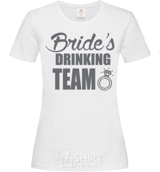 Women's T-shirt Bride's drinking team White фото