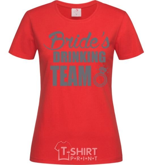 Women's T-shirt Bride's drinking team red фото