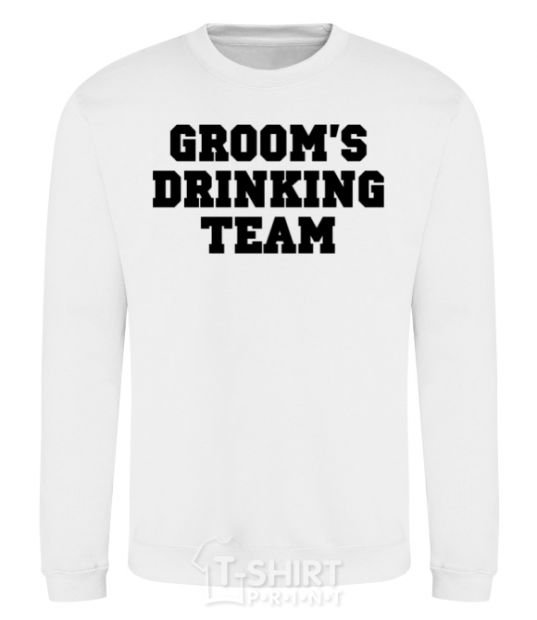 Sweatshirt Groom's drinking team White фото