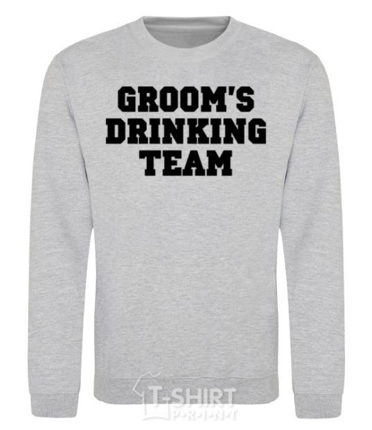 Sweatshirt Groom's drinking team sport-grey фото