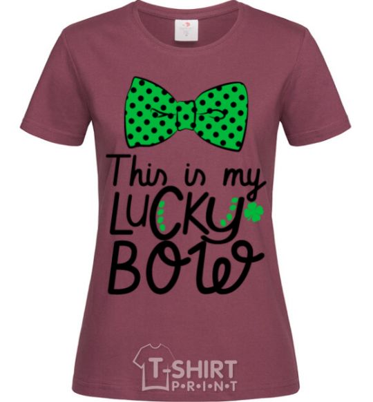 Women's T-shirt This is my lucky bow burgundy фото