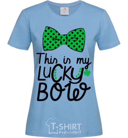 Women's T-shirt This is my lucky bow sky-blue фото