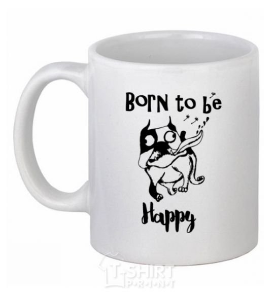 Чашка керамическая Born to be happy Белый фото