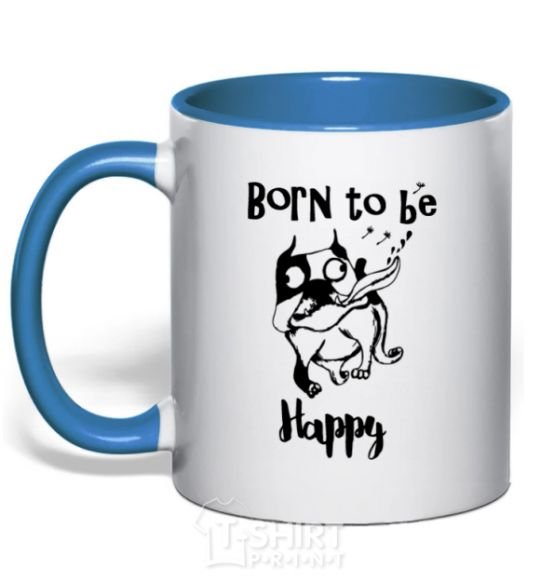 Mug with a colored handle Born to be happy royal-blue фото