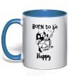 Mug with a colored handle Born to be happy royal-blue фото