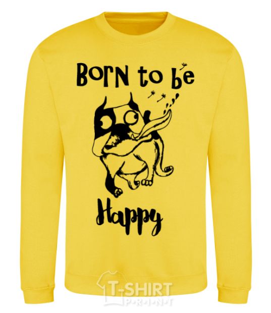 Sweatshirt Born to be happy yellow фото