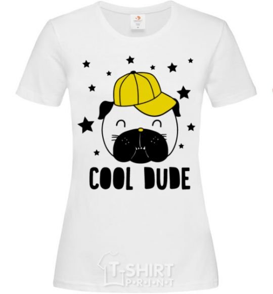 Women's T-shirt Cool dude White фото