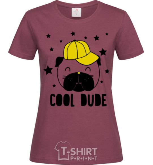 Women's T-shirt Cool dude burgundy фото