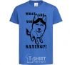 Kids T-shirt What are you saying royal-blue фото