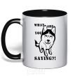 Mug with a colored handle What are you saying black фото