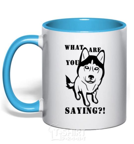 Mug with a colored handle What are you saying sky-blue фото