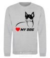 Sweatshirt Love my dog sport-grey фото