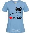 Women's T-shirt Love my dog sky-blue фото