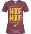 Women's T-shirt Woof woof burgundy фото